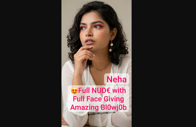 NEHA Hot Actress & Model Nude XXX Trending Most Exclusive Giving Hard Blowjob Clip