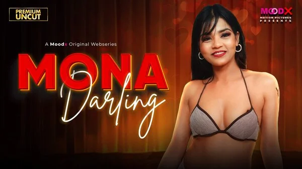 Mona Darling – E01 – 2026 – Desi XXX Web Series – MoodX