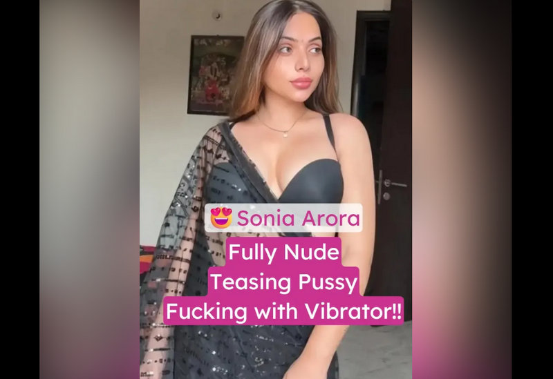 Sonia Arora Naked Leaked Teasing Boobs And Making Pussy Wet With A Vibrator