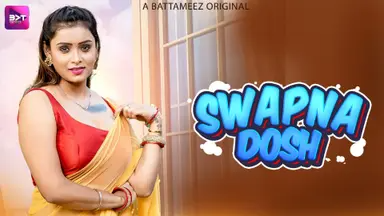 Swapanadosh Part1 – S01 – 2026 – Desi XXX Web Series – TikuTV