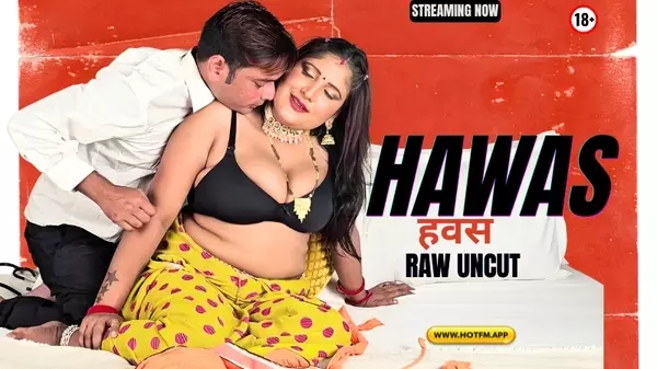 Hawas – 2026 – Desi XXX Video HD – HotFM
