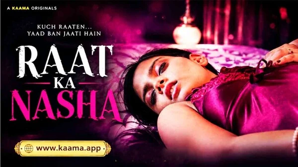 Raat Ka Nasha – 2026 – Desi XXX Short Film – Kaama