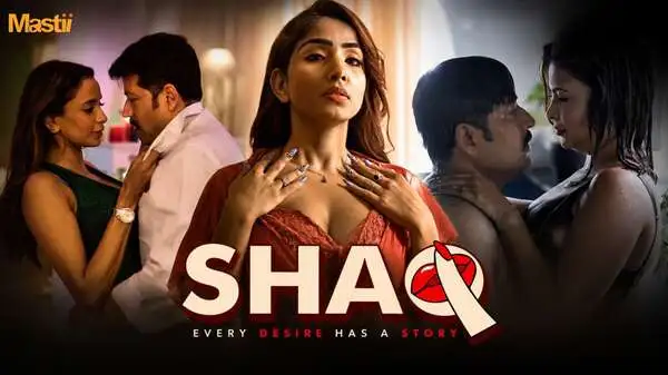 Shaq – Part 3 – 2026 – Desi XXX Web Series – Mastiplay