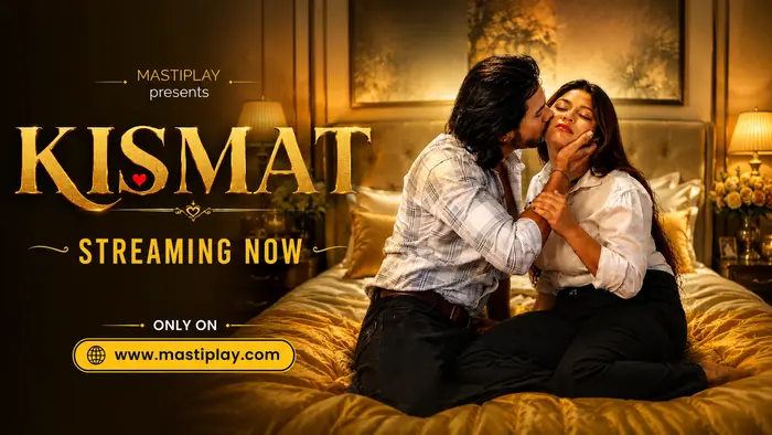 Kismat – 2026 – Desi XXX Web Series – MastiPlay